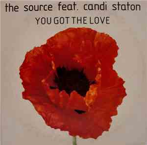 The Source Feat. Candi Staton - You Got The Love