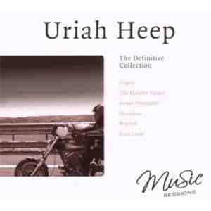 Uriah Heep - The Definitive Collection