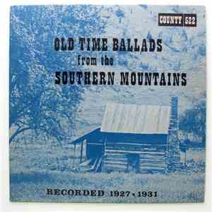 Various - Old Time Ballads From The Southern Mountains