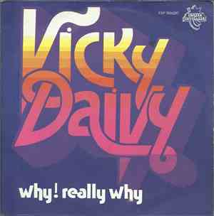 Vicky Daivy - Why! Really Why / Nobody Loves Her