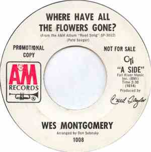 Wes Montgomery - Where Have All The Flowers Gone? / Fly Me To The Moon