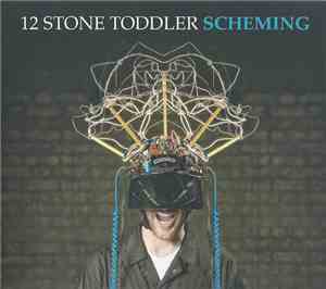 12 Stone Toddler - Scheming