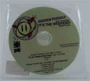 Andrew Friendly Feat. Fast Eddie - It's The Weekend
