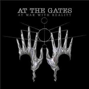 At The Gates - At War With Reality
