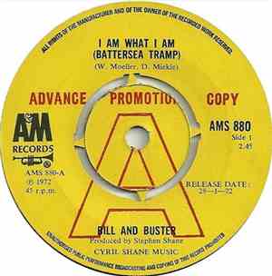 Bill & Buster - I Am What I Am (Battersea Tramp)