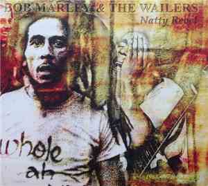 Bob Marley & The Wailers - Natty Rebel