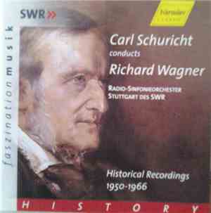 Carl Schuricht Conducts Richard Wagner, Radio-Sinfonieorchester Stuttgart D ...