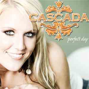 Cascada - Perfect Day