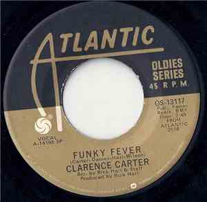 Clarence Carter - Funky Fever / Slip Away