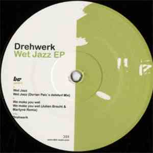 Drehwerk - Wet Jazz EP