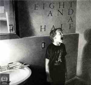 Eight And A Half - Eight And A Half