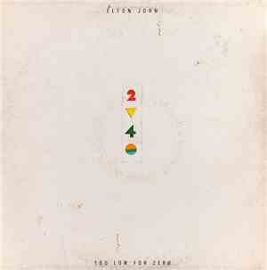 Elton John - Too Low For Zero