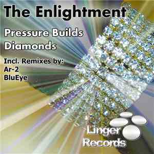 Enlightment, The - Pressure Builds Diamonds