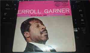 Erroll Garner - Penthouse Serenade / The Way You Look Tonight / I'm In The  ...