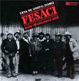 Fešáci - Táta Se Vrátil Domů / Mám Tě Rád, Když Spíš