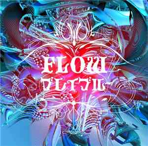 Flow  - ブレイブルー[Tv Opening Mix(1分33秒Ver.)]