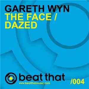 Gareth Wyn - The Face / Dazed