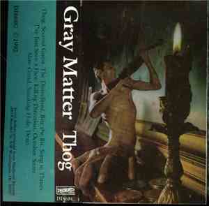 Gray Matter  - Thog