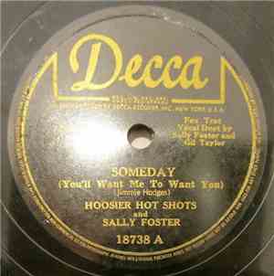 Hoosier Hot Shots - Someday (You'll Want Me To Want You) / You Two-Timed Me ...
