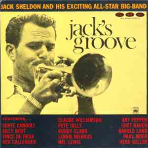 Jack Sheldon And His Exciting All-Star Big-Band - Jack's Groove