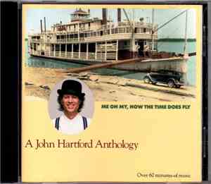 John Hartford - Me Oh My, How The Time Does Fly (A John Hartford Anthology)