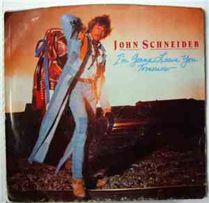 John Schneider - I'm Gonna Leave You Tomorrow