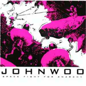 John Woo - Space Fight For Anarchy