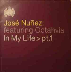 José Nuñez Feat. Octahvia - In My Life > pt.1