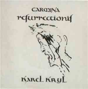 Karel Kryl - Carmina Resurrectionis