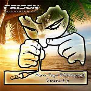 Marco Tegui & Flashingroof - Sunrise EP