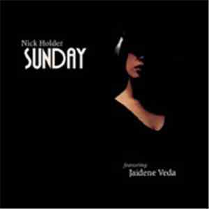 Nick Holder Featuring Jaidene Veda - Sunday