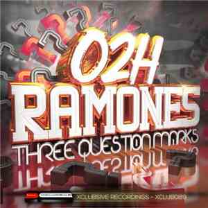 O2H Ramones - Three Question Marks