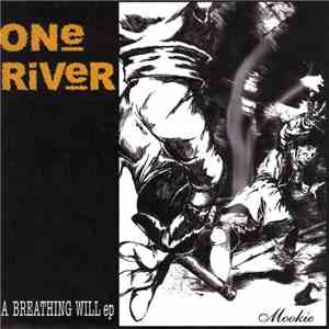 One River - A Breathing Will EP