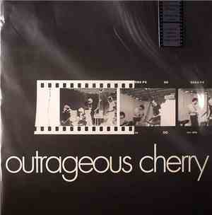 Outrageous Cherry - Outrageous Cherry