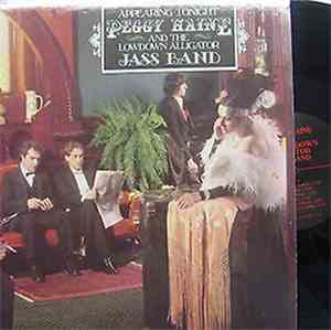 Peggy Haine And The Low Down Alligator Jass Band - Appearing Tonight
