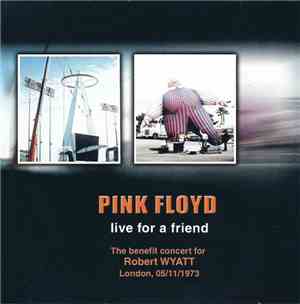 Pink Floyd - Live For A Friend
