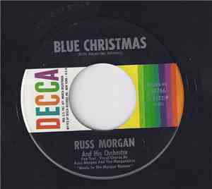 Russ Morgan And His Orchestra - Blue Christmas / The Mistletoe Kiss