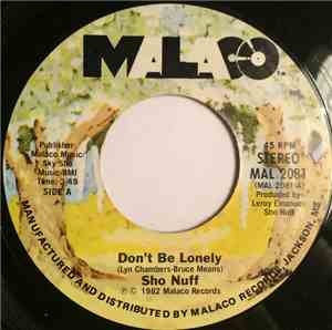 Sho Nuff - Don't Be Lonely