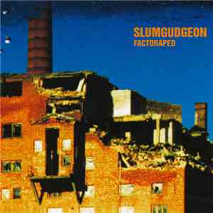 Slumgudgeon - Factoraped