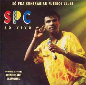SPC - Só Pra Contrariar Futebol Clube - SPC Ao Vivo