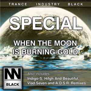 Special  - When The Moon Is Burning Gold