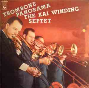 The Kai Winding Septet - Trombone Panorama