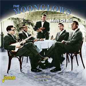 The Moonglows - Most Of All (The Singles A's & B's)
