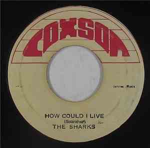The Sharks  - How Could I Live