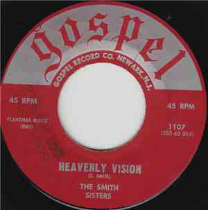 The Smith Sisters   - Heavenly Vision / Greater Love