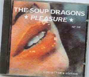 The Soup Dragons - Pleasure