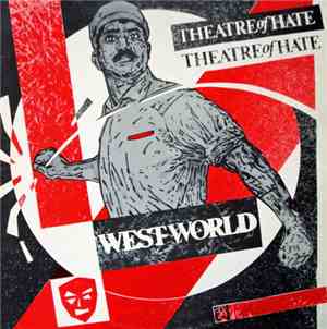 Theatre Of Hate - Westworld