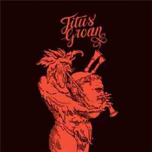 Titus Groan - Titus Groan