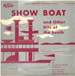 Unknown Artist - Show Boat And Other Hits Of The South