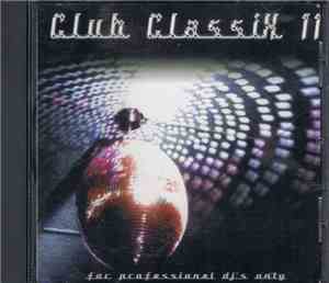 Various - Club Classix Volume 11